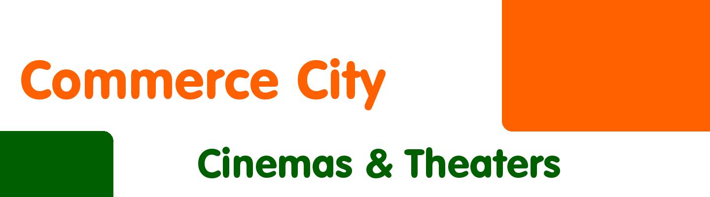 Best cinemas & theaters in Commerce City - Rating & Reviews